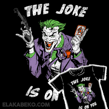 The joke is on You